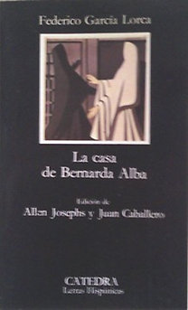 Könyv: La Casa De Bernarda Alba (Federico Garcia Lorca)