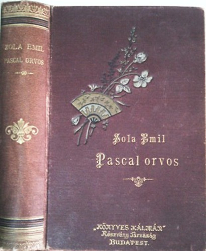Könyv: Pascal orvos (Émile Zola)