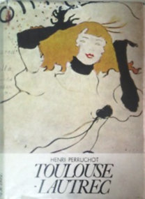 Könyv: Toulouse-Lautrec  (Henri Perruchot)