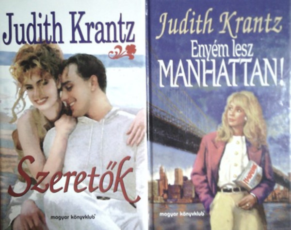 Könyv: Enyém lesz Manhattan + Szeretők (Judith Krantz)