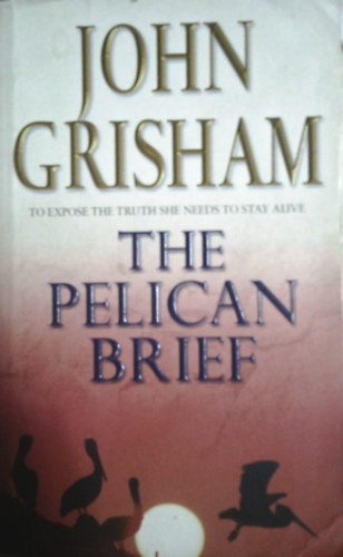 Könyv: The Pelican Brief (John Grisham)