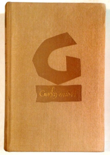 Könyv: Visszaemlékezések, elbeszélések-Színművek 1924-1936 (Gorkij)