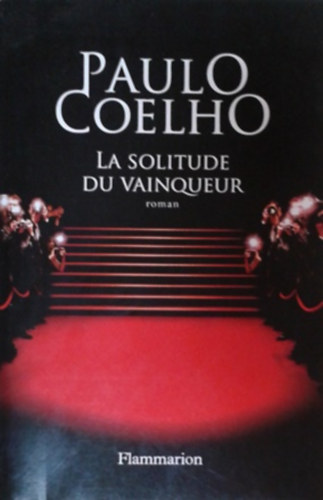 Könyv: La Solitude du Vainqueur (Paulo Coelho)