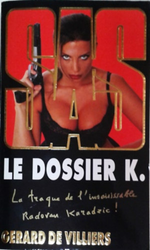 Könyv: SAS - Le dossier K. (Gerald de Villiers)