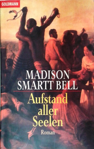 Könyv: Aufstand aller Seelen (Madison Smartt Bell)