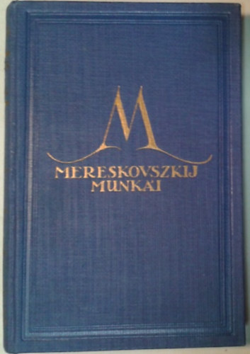 Könyv: Mereskovszkij munkái - Vele vagy ellene (Dimitrij Mereskovszki)