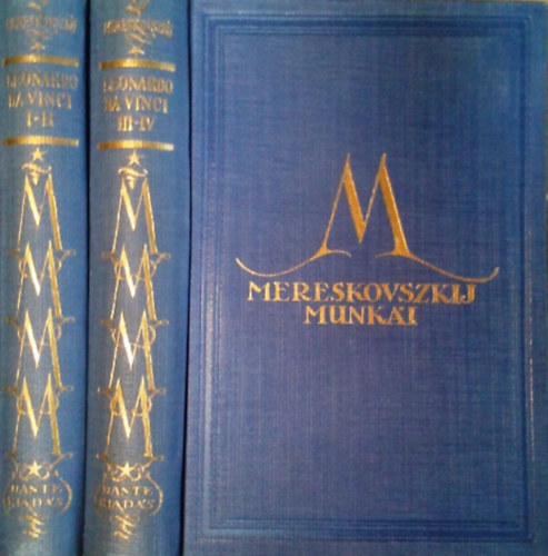 Könyv: Mereskovszkij munkái - Leonardo da Vinci I-IV. két kötetben (Dimitrij Mereskovszki)