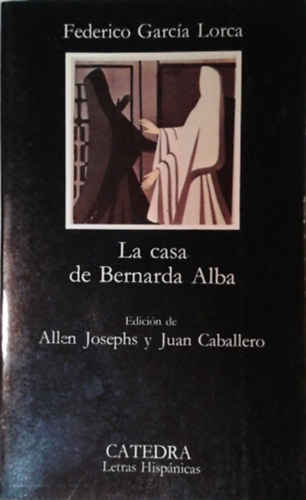 Könyv: La Casa de Bernarda Alba  (Federico Garcia Lorca)