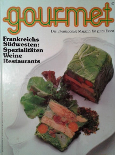 Könyv: Gourmet. Das internationale Magazin für gutes Essen. Nr. 57. - Frankreichs Südwesten: Spezialitaten Weine Restaurants (Johann Willsberger)