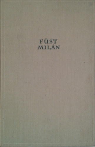 Könyv: Füst Milán összes versei (Füst Milán)