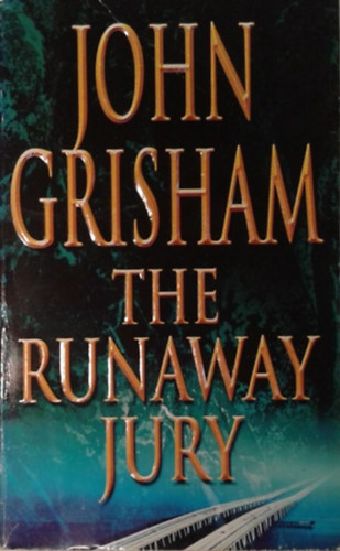 Könyv: The Runaway Jury (John Grisham)