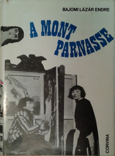 Könyv: A Montparnasse (Bajomi Lázár Endre)