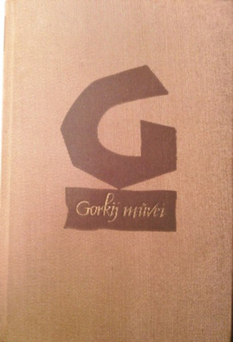 Könyv: Gorkij művei: Visszaemlékezések elbeszélések 1913-1925 (Gorkij)