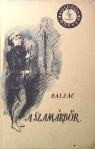 Könyv: A szamárbőr (Olcsó könyvtár) (Honoré de Balzac)