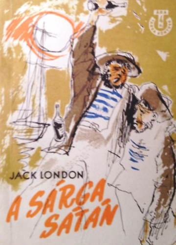 Könyv: A sárga sátán (Jack London)
