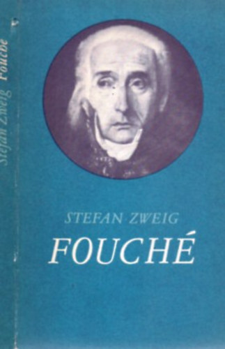 Könyv: Fouché (7. kiadás) (Stefan Zweig)