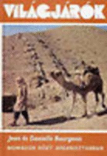 Könyv: Nomádok közt Afganisztánban (Világjárók 142.) (Jean És Danielle Bourgeois)