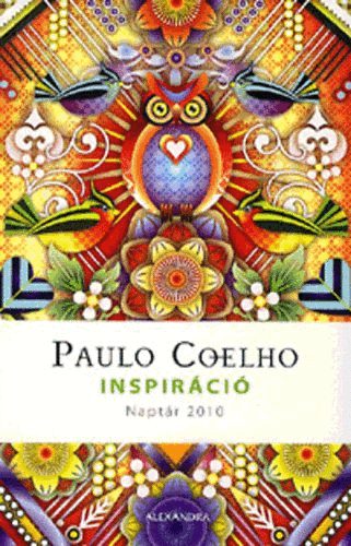 Könyv: Inspiráció   Naptár 2010 (Paulo Coelho)