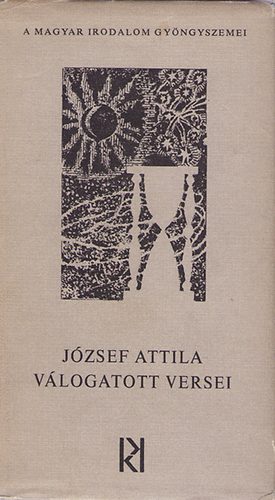 Könyv: József Attila válogatott versei (a magyar irodalom gyöngyszemei) (József Attila)