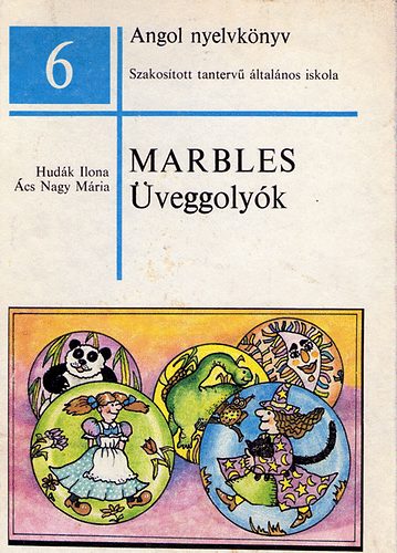 Könyv: Marbles - Üveggolyók (Angol nyelvkönyv) (Ács Nagy Mária -Hudák Ilona)