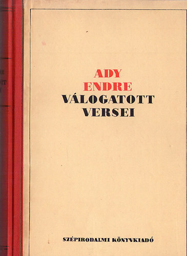 Könyv: Ady Endre válogatott versei (Bölöni,Hatvani,Bóka,Király)