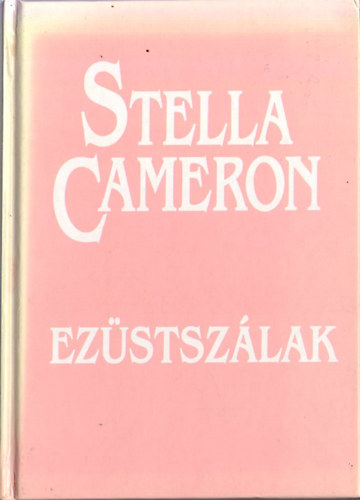 Könyv: Ezüstszálak (Stella Cameron)