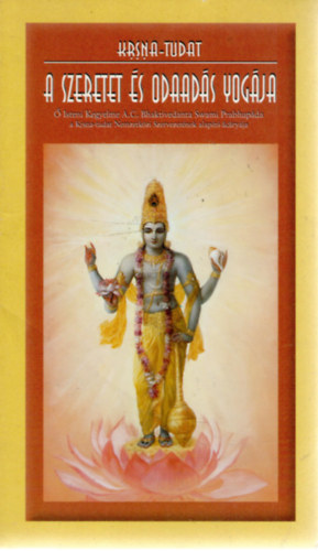 Könyv: Krsna-tudat – A szeretet és odaadás yogája (A. C. Bhaktivedanta Swami Prabhupada)