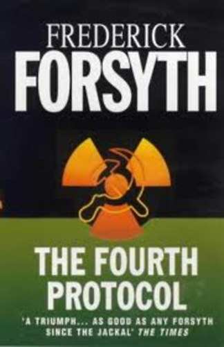Könyv: The Fourth Protocol (Frederick Forsyth)