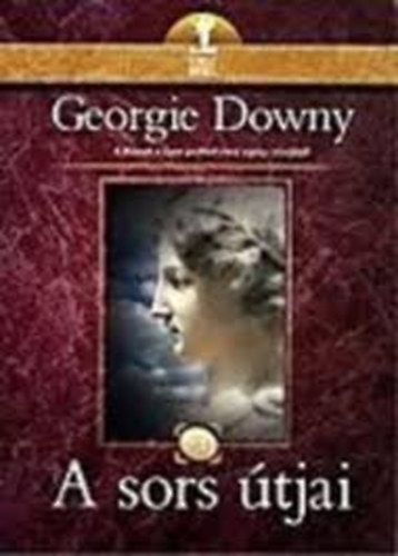Könyv: A sors útjai (Georgie Downy)
