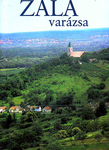 Könyv: Zala varázsa (Canissa Kiadó)