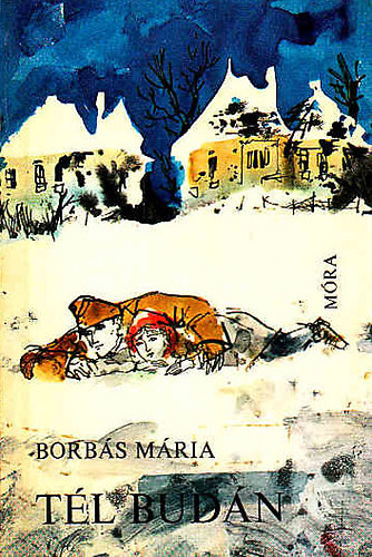 Könyv: Tél Budán (Borbás Mária)