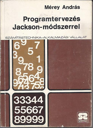 Könyv: Programtervezés Jackson-módszerrel (Mérey András)