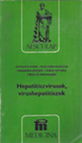 Könyv: Hepatitiszvírusok, vírushepatitiszek (Hollós - Kulcsár - Ongrádi - Nász - László)