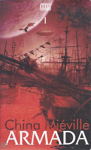 Könyv: Armada I. kötet (China Miéville)