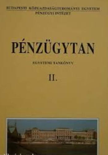 Könyv: Pénzügytan II. - Egyetemi tankönyv ()