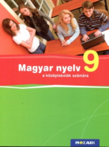 Könyv: Magyar nyelv a középiskolák számára 9 (Fráter Adrienne)