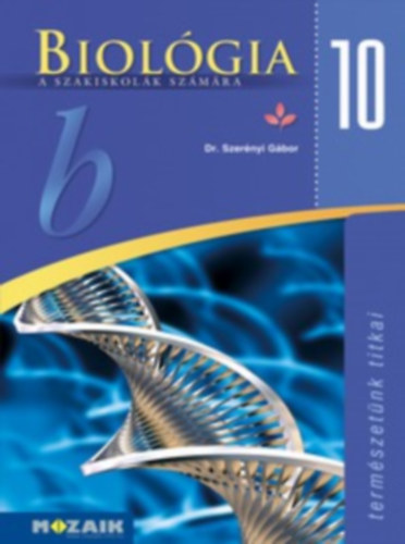 Könyv: Biológia 10. a szakiskolák számára (Dr. Szerényi Gábor)