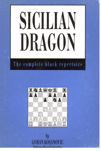 Könyv: Sicilian dragon - The complete black repertoire. (Goran Kosanovic)