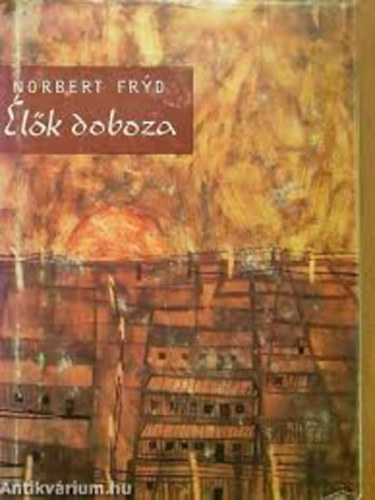 Könyv: Élők doboza (Norbert Fryd)