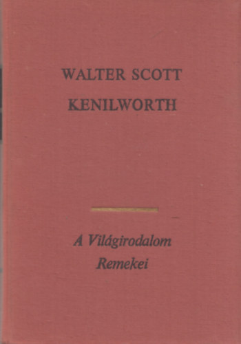 Könyv: Kenilworth (Walter Scott)
