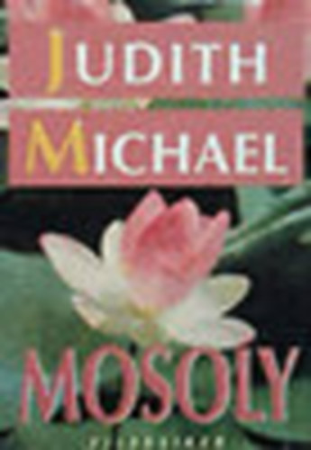 Könyv: Mosoly (világsiker) (Judith Michael)