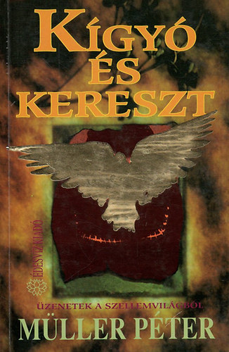 Könyv: Kígyó és kereszt  (Müller Péter)