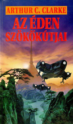 Könyv: Az éden szökőkútjai (Arthur C. Clarke)
