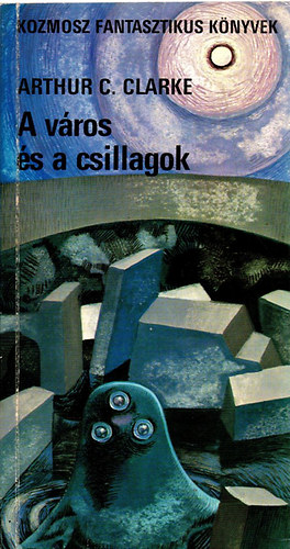 Könyv: A város és a csillagok (Arthur C. Clarke)