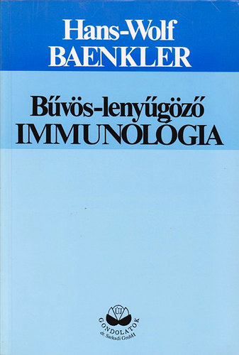 Könyv: Bűvös-lenyűgöző immunológia (Hans-Wolf Baenkler)