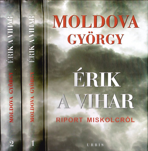 Könyv: Érik a vihar - Riport Miskolcról I-II. (Moldova György)