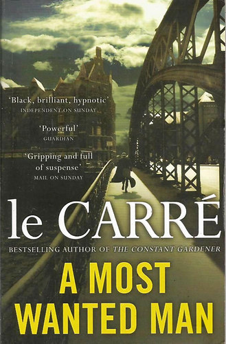 Könyv: A Most Wanted Man (John le Carré)