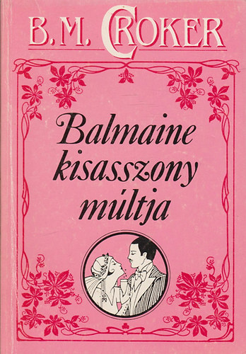 Könyv: Balmaine kisasszony múltja (B. M. Croker)
