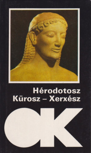 Könyv: Kürosz - Xerxész (Hérodotosz)
