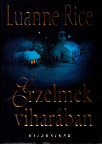 Könyv: Érzelmek viharában (Luanne Rice)